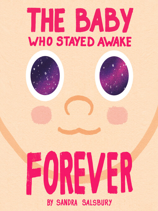 Cover image for The Baby Who Stayed Awake Forever